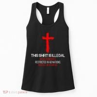 This Shirt is Illegal Restricted Hostile - Faith In Jesus Christ Cross Women's Tank Top thumb 0