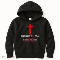 This Shirt is Illegal Restricted Hostile - Faith In Jesus Christ Cross Kids Hoodie thumb 0