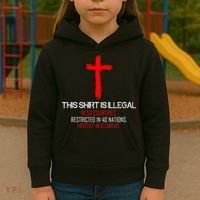 This Shirt is Illegal Restricted Hostile - Faith In Jesus Christ Cross Kids Hoodie thumb 3