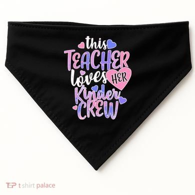 This Teacher Loves Her Kinder Crew USA-Made Doggie Bandana