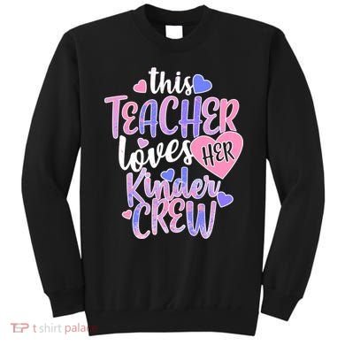 This Teacher Loves Her Kinder Crew Sweatshirt