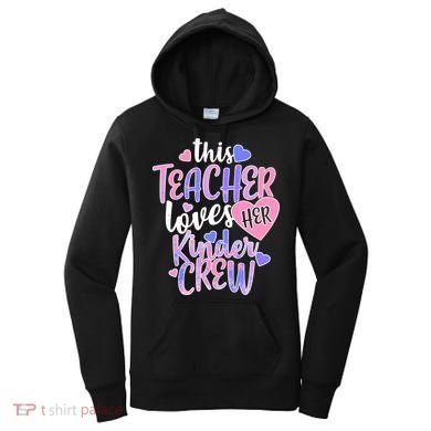 This Teacher Loves Her Kinder Crew Women's Hoodie