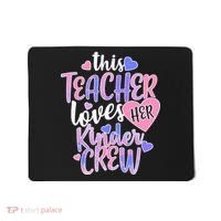 This Teacher Loves Her Kinder Crew Mousepad thumb 0