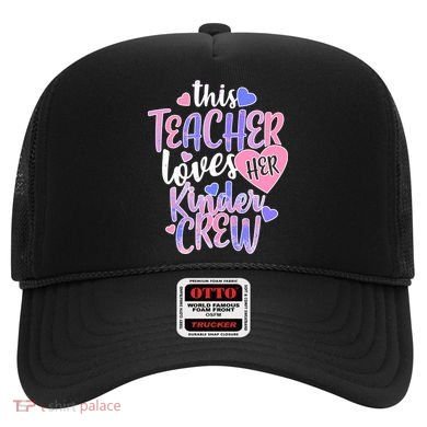 This Teacher Loves Her Kinder Crew Hat