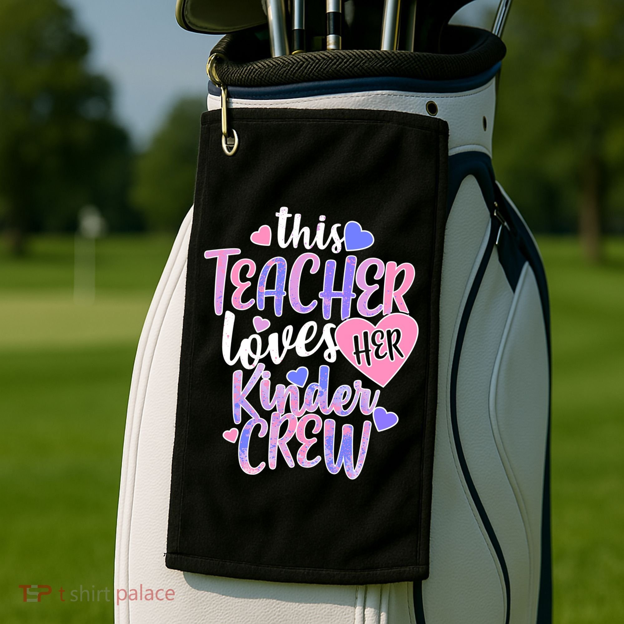 This Teacher Loves Her Kinder Crew Golf Towel