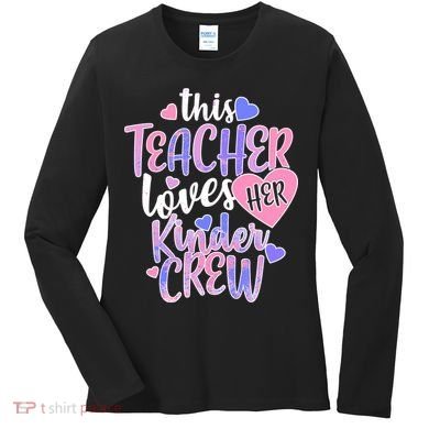 This Teacher Loves Her Kinder Crew Women's Long Sleeve Shirt