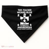 This Teacher Wears Blue Autism Awareness USA-Made Doggie Bandana thumb 0