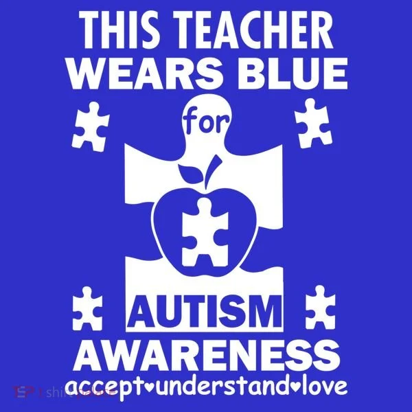 This Teacher Wears Blue Autism Awareness T-Shirt
