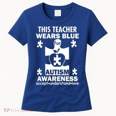 This Teacher Wears Blue Autism Awareness Women's T-Shirt