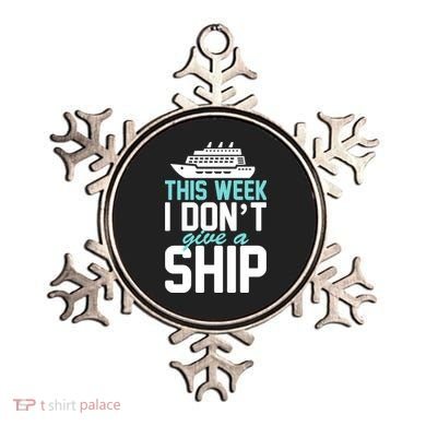 This Week I Don't Give A Ship Ornament