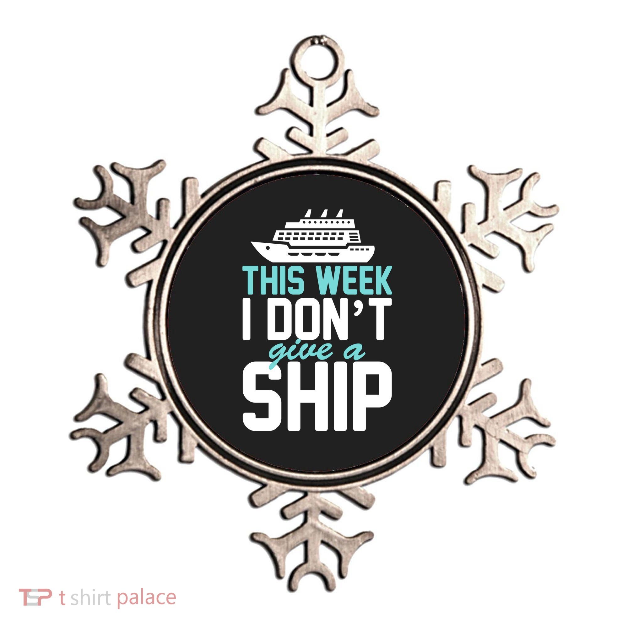 This Week I Don't Give A Ship Ornament