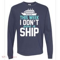 This Week I Don't Give A Ship Comfort Colors Heavyweight Long Sleeve T-Shirt thumb 0