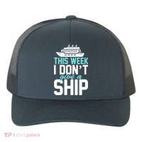 This Week I Don't Give A Ship Yupoong Adult 5-Panel Trucker Hat thumb 0