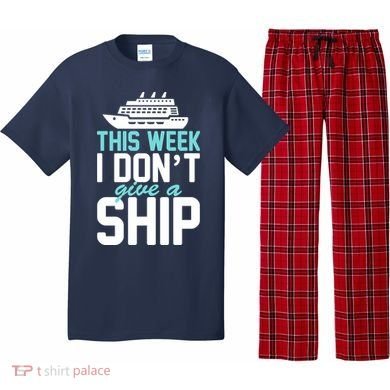 This Week I Don't Give A Ship Pajama Set