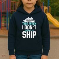 This Week I Don't Give A Ship Kids Hoodie thumb 3