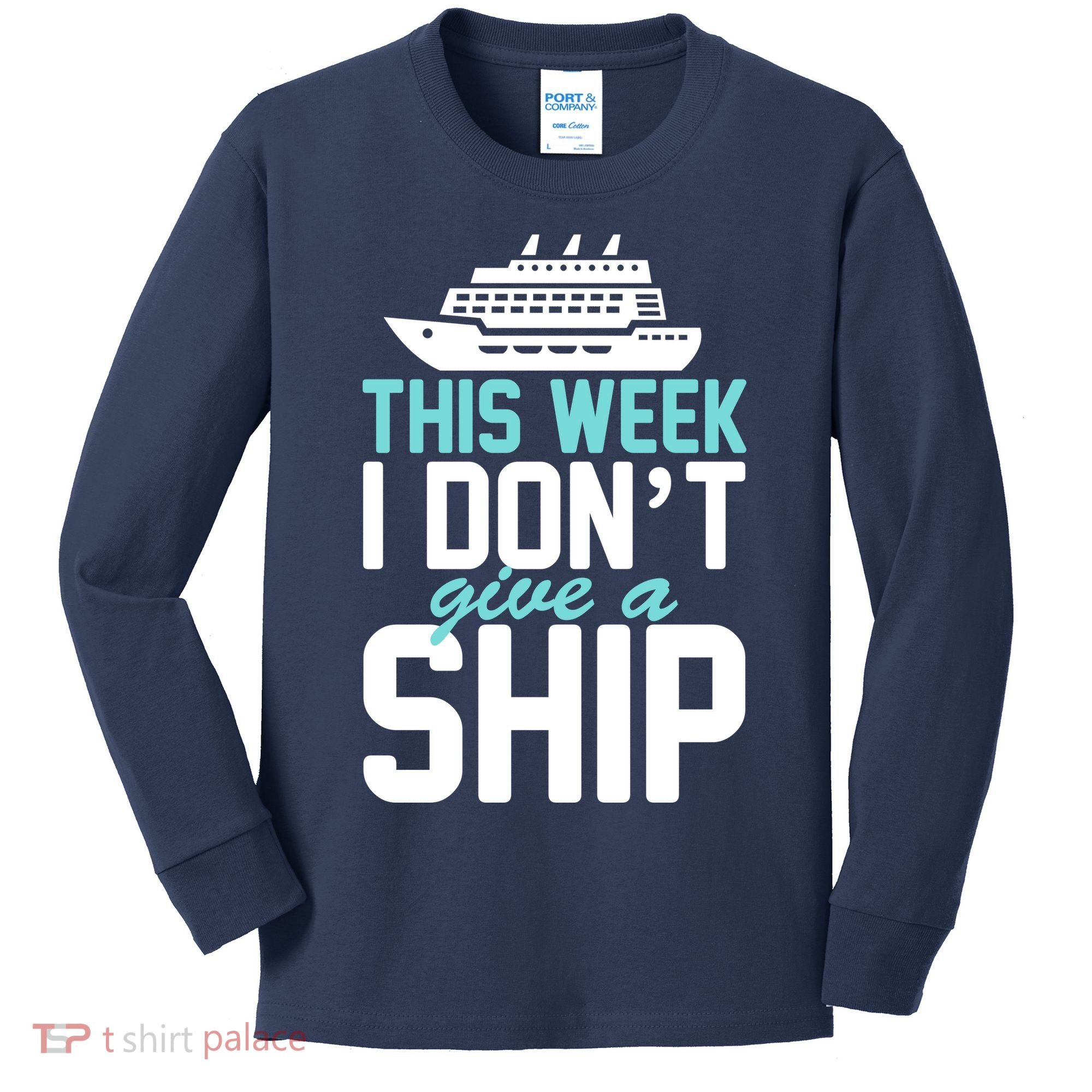 This Week I Don't Give A Ship Kids Long Sleeve Shirt