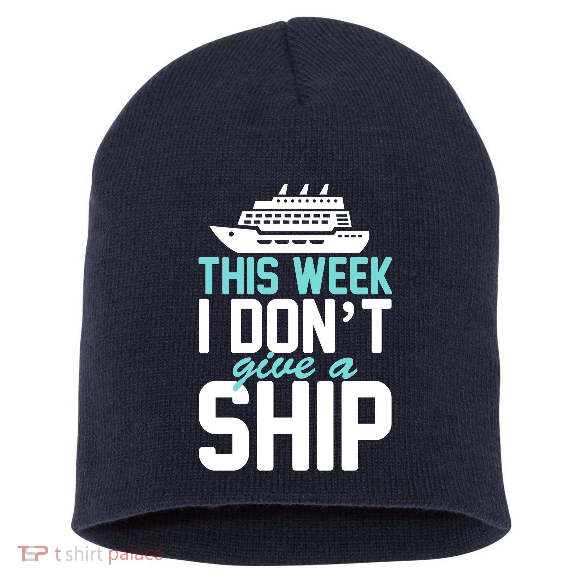 This Week I Don't Give A Ship Short Acrylic Beanie