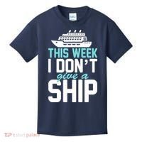 This Week I Don't Give A Ship Kids T-Shirt thumb 0