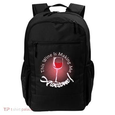 This Wine Is Making Me Awesome Backpack