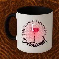This Wine Is Making Me Awesome Coffee Mug thumb 2