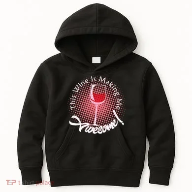 This Wine Is Making Me Awesome Kids Hoodie