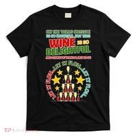 This Wine is So Delightful Let it Flow Let it Flow Let it Flow T-Shirt thumb 0