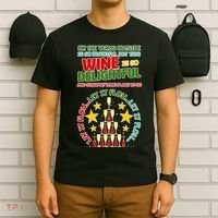 This Wine is So Delightful Let it Flow Let it Flow Let it Flow T-Shirt thumb 6