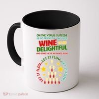 This Wine is So Delightful Let it Flow Let it Flow Let it Flow Coffee Mug thumb 0