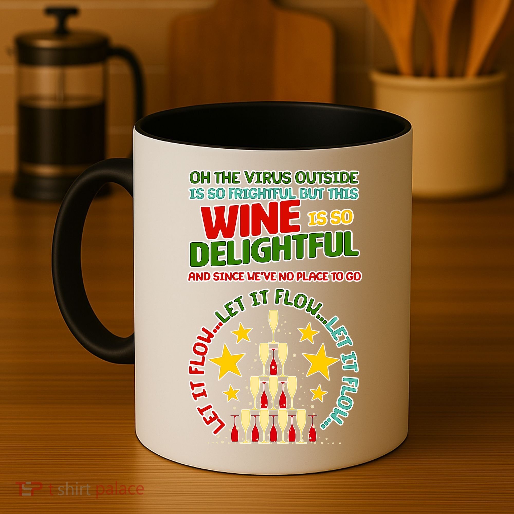 This Wine is So Delightful Let it Flow Let it Flow Let it Flow Coffee Mug