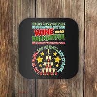 This Wine is So Delightful Let it Flow Let it Flow Let it Flow Coaster thumb 0