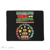 This Wine is So Delightful Let it Flow Let it Flow Let it Flow Mousepad thumb 0