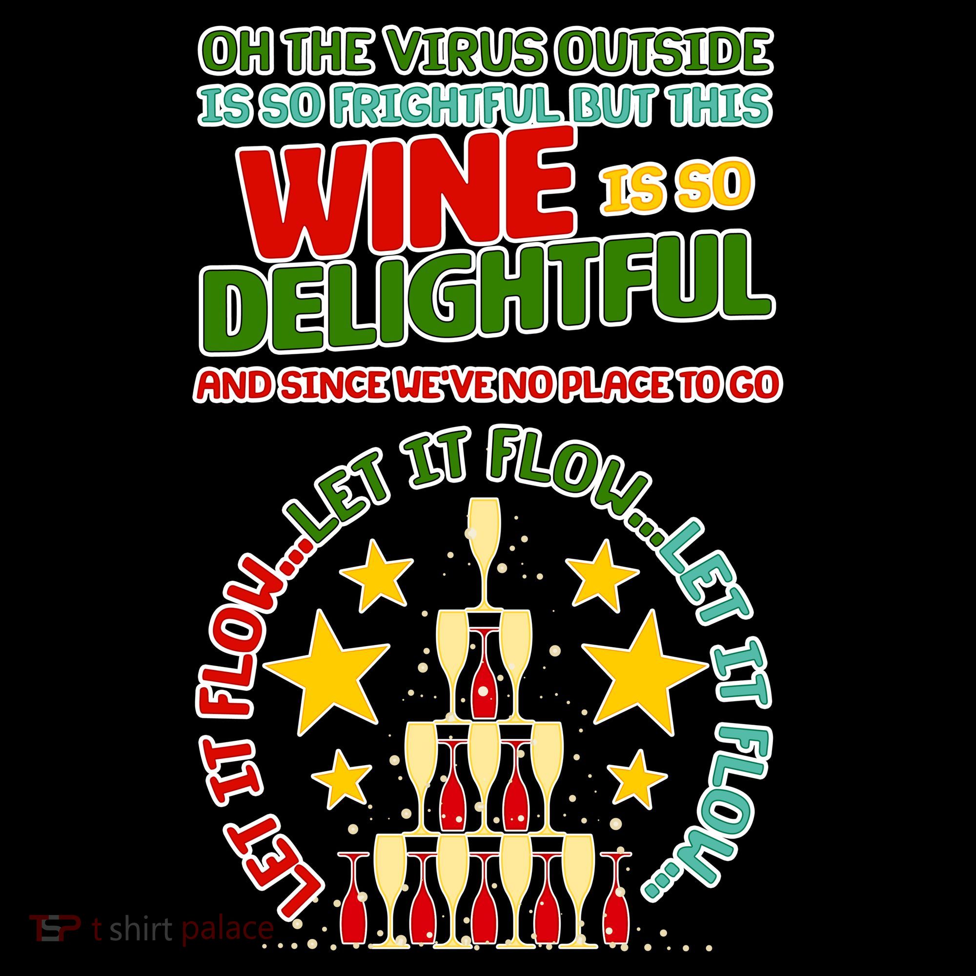 This Wine is So Delightful Let it Flow Let it Flow Let it Flow Baby Bodysuit