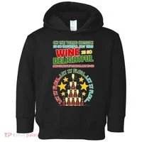 This Wine is So Delightful Let it Flow Let it Flow Let it Flow Toddler Hoodie thumb 0
