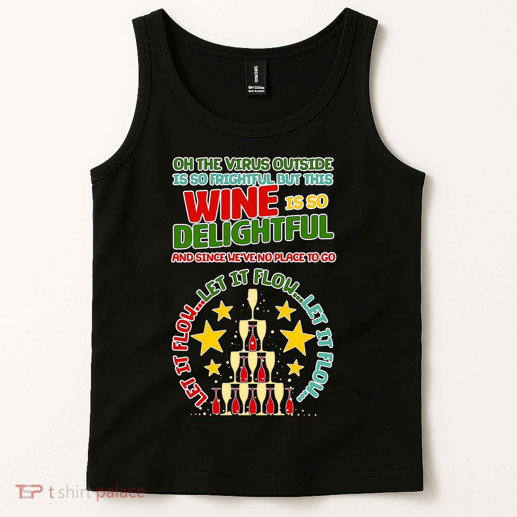 This Wine is So Delightful Let it Flow Let it Flow Let it Flow Tank Top