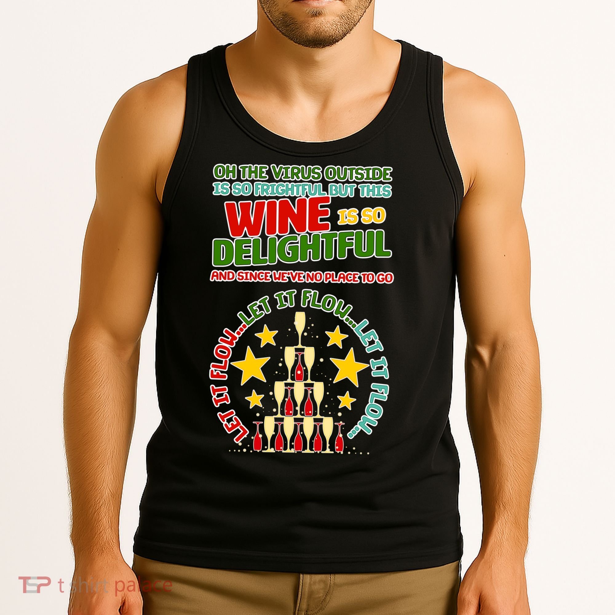This Wine is So Delightful Let it Flow Let it Flow Let it Flow Tank Top