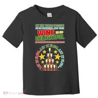 This Wine is So Delightful Let it Flow Let it Flow Let it Flow Toddler T-Shirt thumb 0