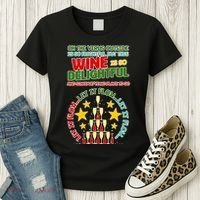 This Wine is So Delightful Let it Flow Let it Flow Let it Flow Women's T-Shirt thumb 3