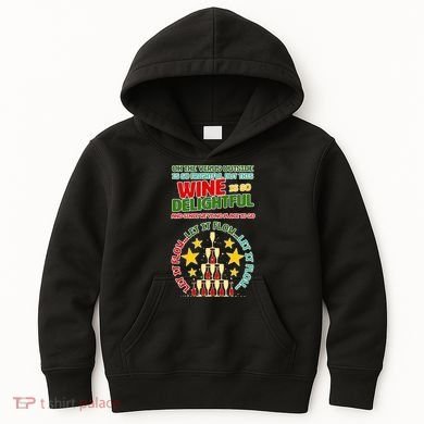 This Wine is So Delightful Let it Flow Let it Flow Let it Flow Kids Hoodie