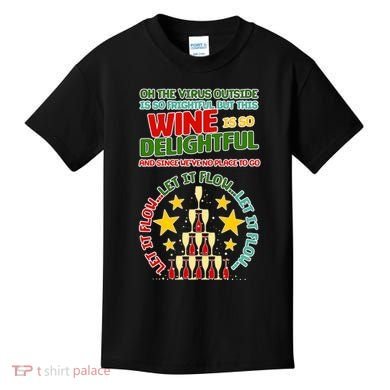 This Wine is So Delightful Let it Flow Let it Flow Let it Flow Kids T-Shirt