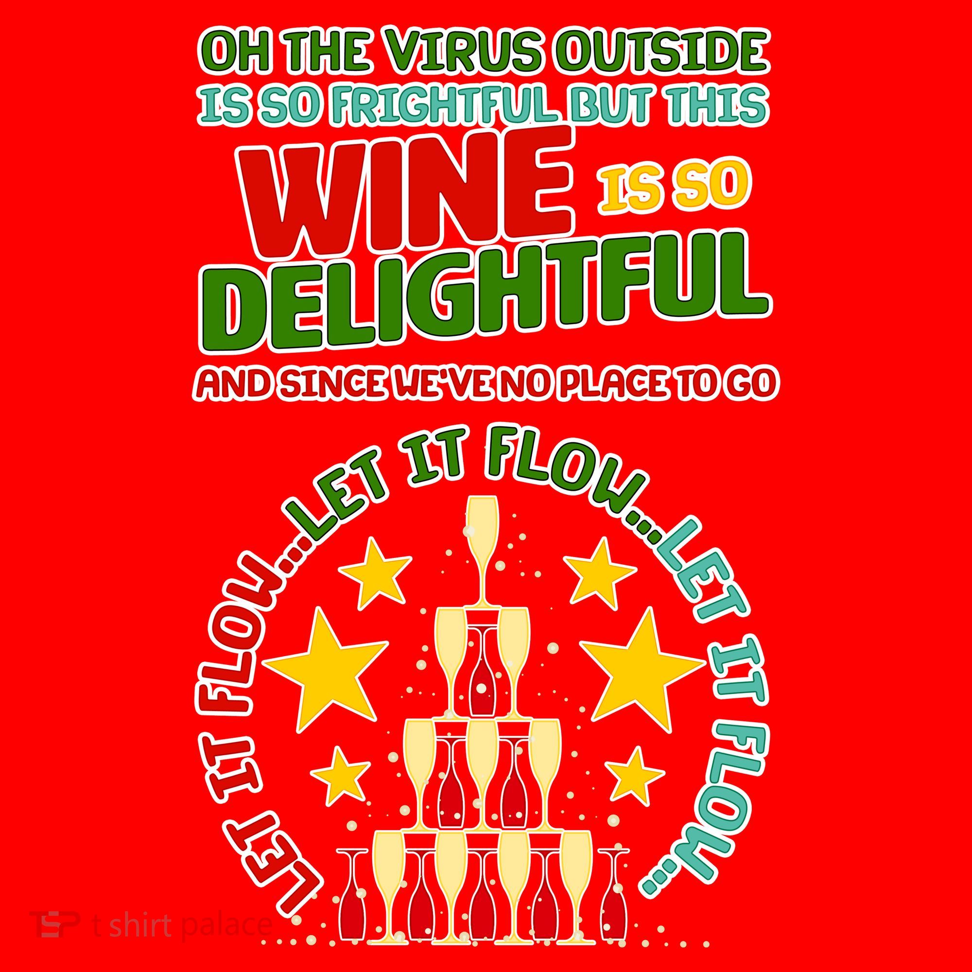 This Wine is So Delightful Let it Flow Let it Flow Let it Flow Santa Hat