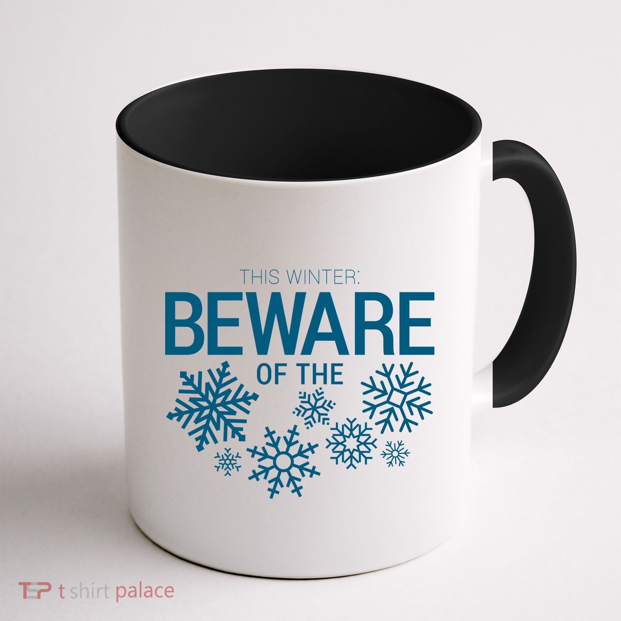 This Winter: Beware Of The Snowflakes Coffee Mug