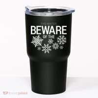 This Winter: Beware Of The Snowflakes Tumbler thumb 0