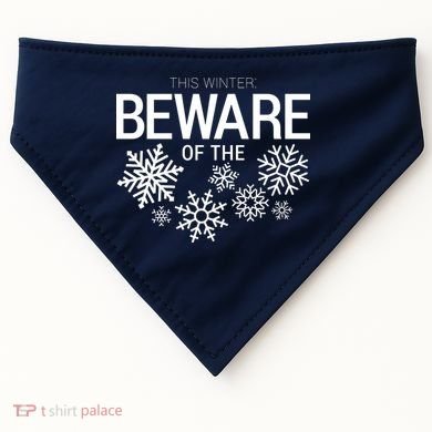 This Winter: Beware Of The Snowflakes USA-Made Doggie Bandana