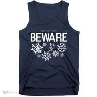 This Winter: Beware Of The Snowflakes Tank Top thumb 0