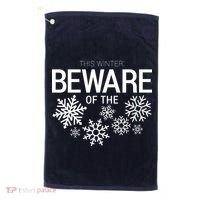 This Winter: Beware Of The Snowflakes Golf Towel thumb 0