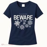 This Winter: Beware Of The Snowflakes Women's T-Shirt thumb 0