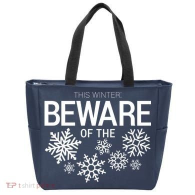 This Winter: Beware Of The Snowflakes Tote Bag