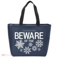 This Winter: Beware Of The Snowflakes Tote Bag thumb 0