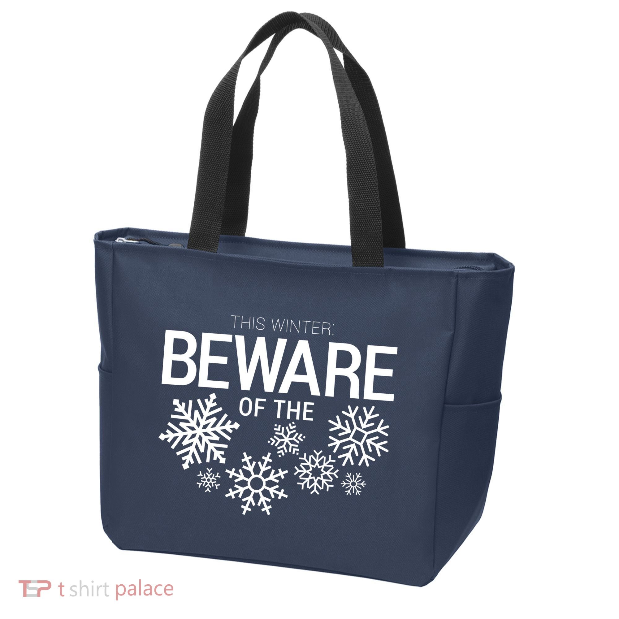 This Winter: Beware Of The Snowflakes Tote Bag