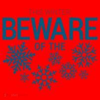 This Winter: Beware Of The Snowflakes Santa Hat thumb 1